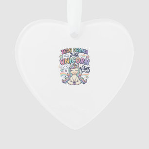 Unicorn Zero Drama Just Unicorn Vibes Bold Typogra Ornament