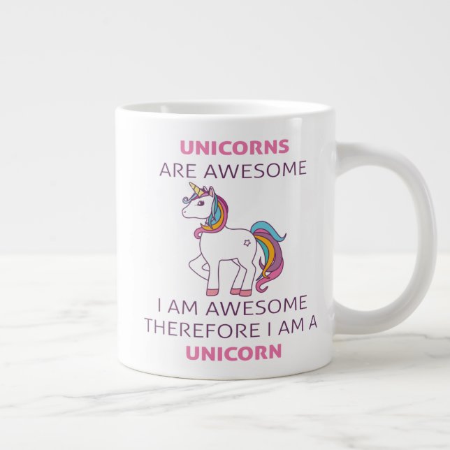 Unicorns Are Awesome I Am Awesome Jumbo Mug (Right)