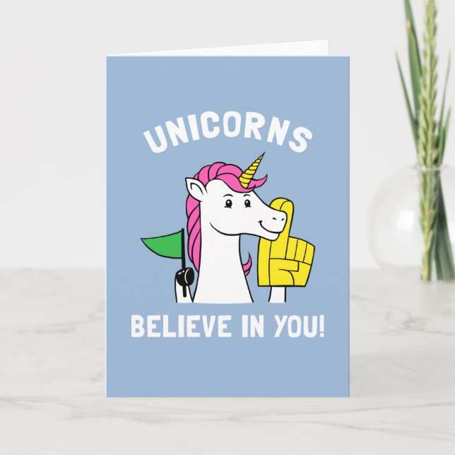 Unicorns Believe In You Card (Front)