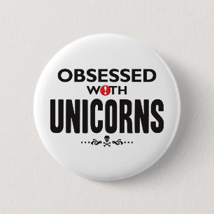 Unicorns Obsessed 2 Inch Round Button