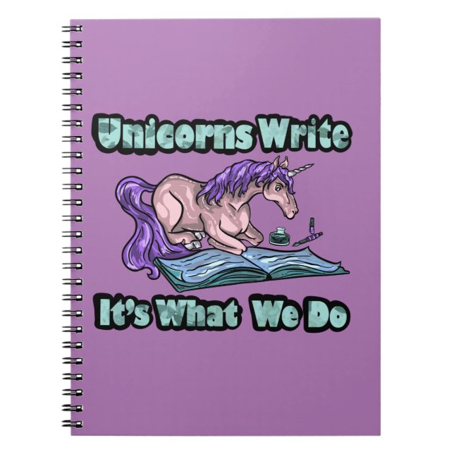 Unicorns Write - It's What We Do Notebook (Front)