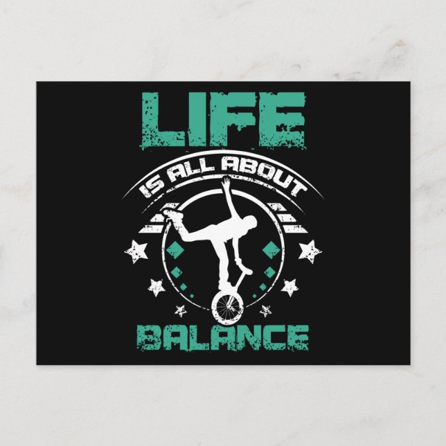 Unicycle, Life Is All About Balance Postcard (Front)
