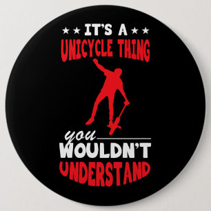 Unicycle Thing Monocycle Unicyclist Juggling Unicy 6 Inch Round Button
