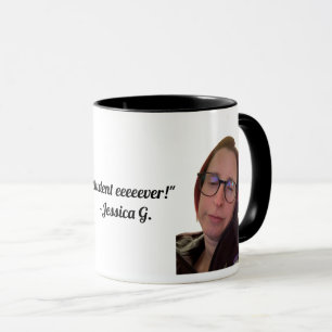Unimpressed Jess Quote Mug
