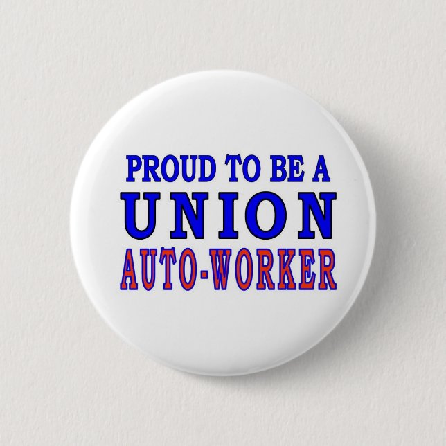 UNION AUTO- WORKER 2 INCH ROUND BUTTON (Front)