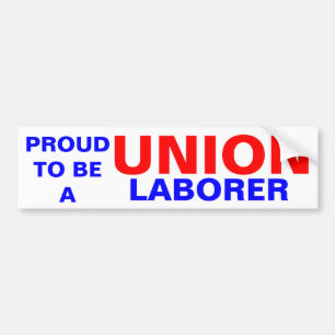 UNION LABORER BUMPER STICKER