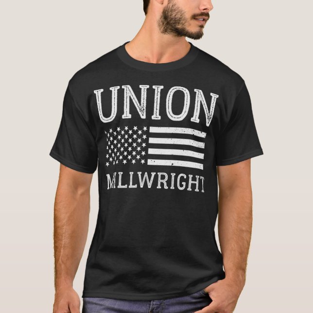 Union Millwright   machine worker gift  T-Shirt (Front)