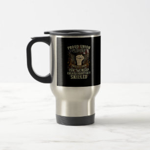 Union Plumber Shirt Proud Skilled Labour Isn’t Che Travel Mug