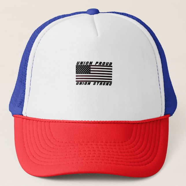 Union Proud - Union Strong Classic Trucker Hat (Front)