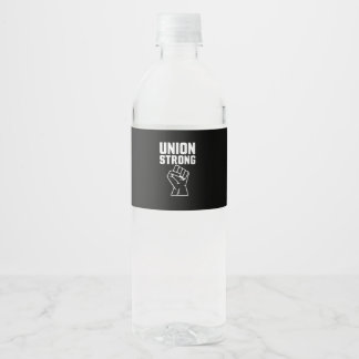 Union Proud Union Strong Solidarity Support Our Un Water Bottle Label