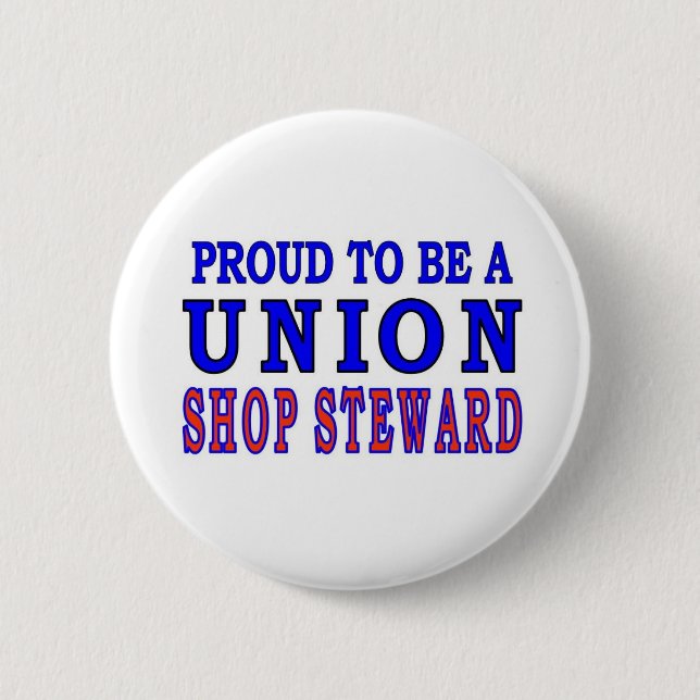 UNION SHOP STEWARD 2 INCH ROUND BUTTON (Front)