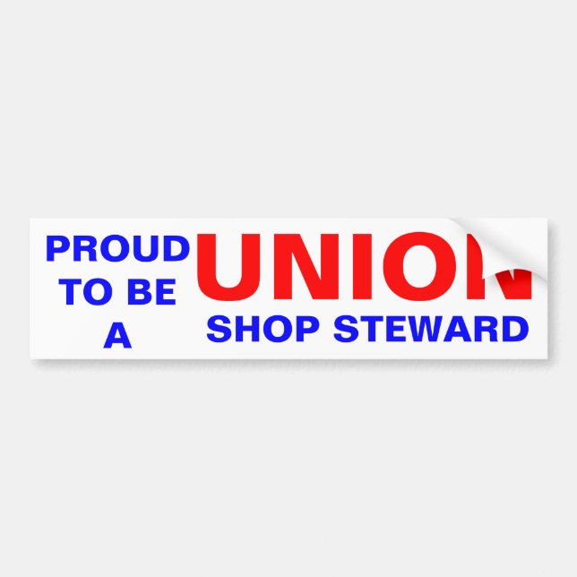 UNION SHOP STEWARD BUMPER STICKER (Front)