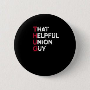 Union Strong And Solidarity Quote -  Union Thug 2 Inch Round Button