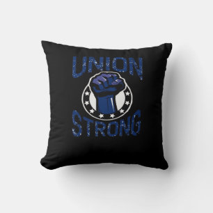 Union Strong - Fist Stand Together Labour Union Ov Throw Pillow