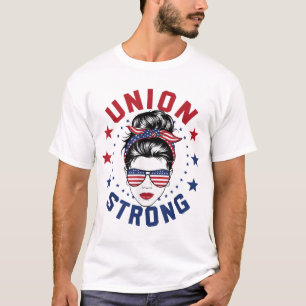 Union Strong For Women Labor Day Messy Bun Usa  T-Shirt