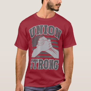 Union Strong Job Union Worker Tee