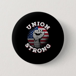 Union Strong Labour Day 2 Inch Round Button
