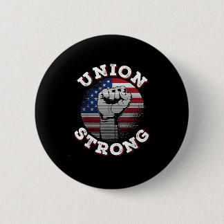 Union Strong Labour Day 2 Inch Round Button