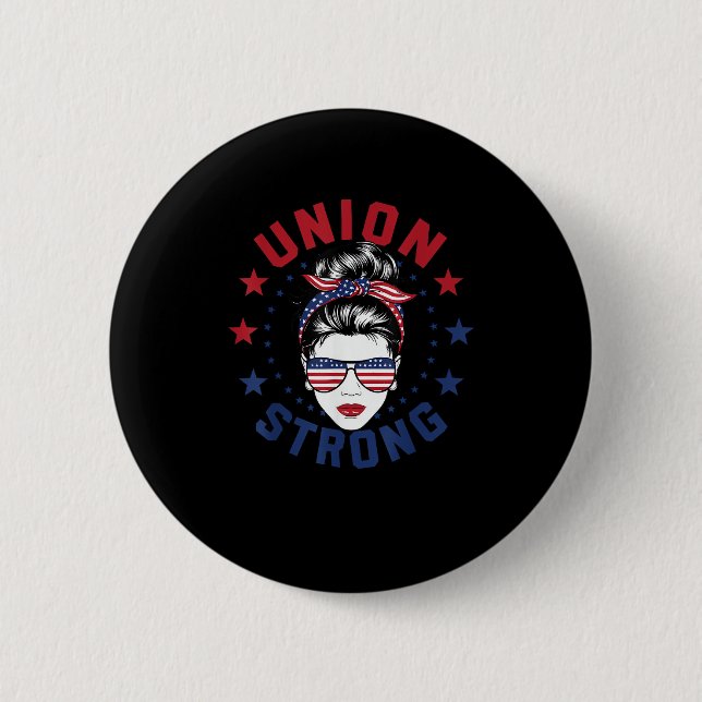 Union Strong Labour Day Messy Bun USA Flag 2 Inch Round Button (Front)