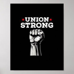 Union Strong Pro Union Worker Labour Union Workers Poster