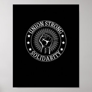 Union Strong Solidarity Fist Workers Rights US Uni Poster