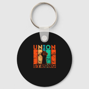 Union Strong Union Worker Union Workers Labour Day Keychain
