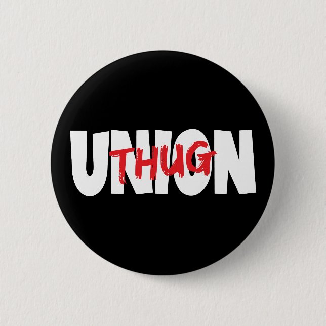 Union Thug  2 Inch Round Button (Front)