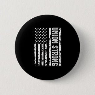 Union Workers Rights - Union Strong - Union Thug 2 Inch Round Button