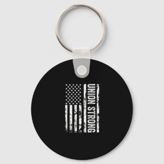 Union Workers Rights - Union Strong - Union Thug Keychain