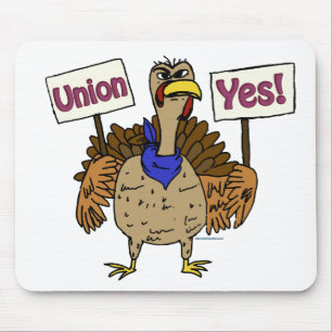 Union Yes Turkey; Talking Turkey Union Yes Mouse Pad