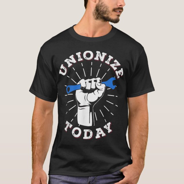 Unionize Today Labour Day T-Shirt (Front)