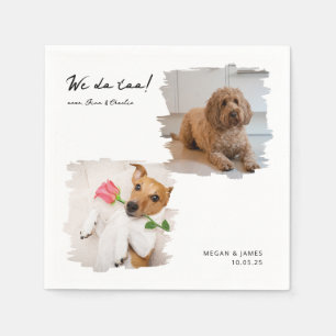 Unique 2 Photos We Do Too Pet Cat Dog Wedding Napkin