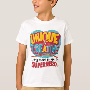 Unique and Creative My Mom is my Superhero  T-Shirt