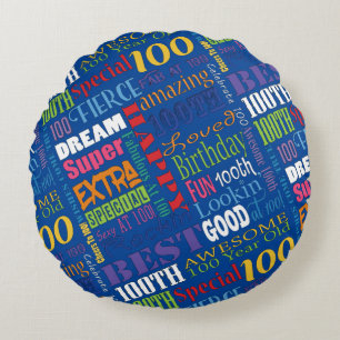 Unique And Special 100th Birthday Party Gifts Round Pillow