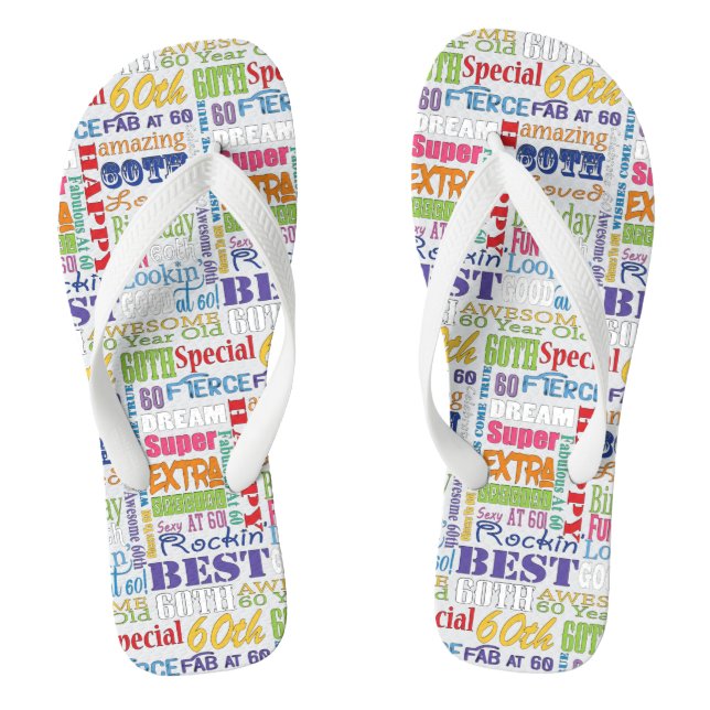 Unique And Special 60th Birthday Party Gifts Flip Flops (Footbed)