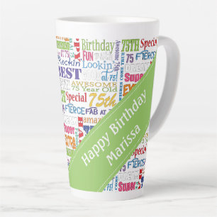 Unique And Special 75th Birthday Party Latte Mug