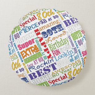 Unique And Special 80th Birthday Party Gifts Round Pillow