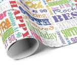 Unique And Special 90th Birthday Party Gifts Wrapping Paper<br><div class="desc">Typography themed 90th birthday party decor and gifts. Text includes fierce and fab at 90. fabulous at 90, amazing 90th birthday party, extra special 90th birthday, happy 90th birthday, rocking 90th birthday, looking good at 90, and amazing 90th birthday. Bright colourful text in yellow, pink, purple, blue, green and red....</div>