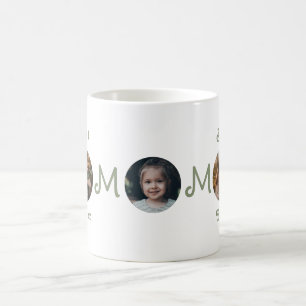 Unique Best Mom Ever Mothers Day Photo Coffee Mug