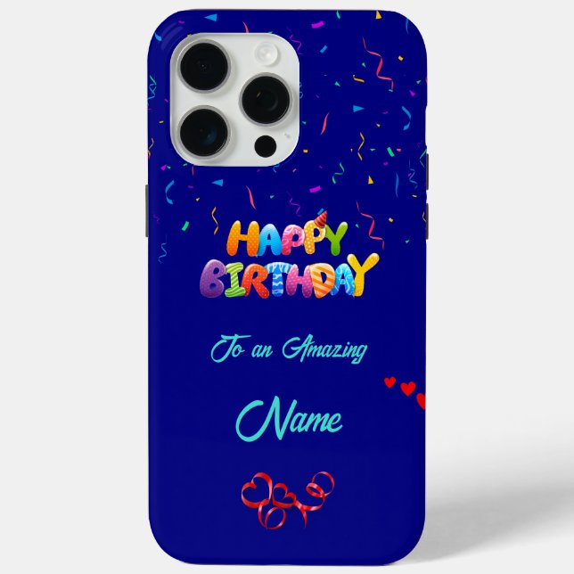 Unique Birthday iPhone 15 Pro Max Case (Back)