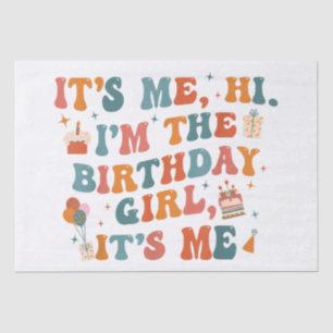 Unique Birthday Party Its Me Hi Im The Birthday Gi Tissue Paper