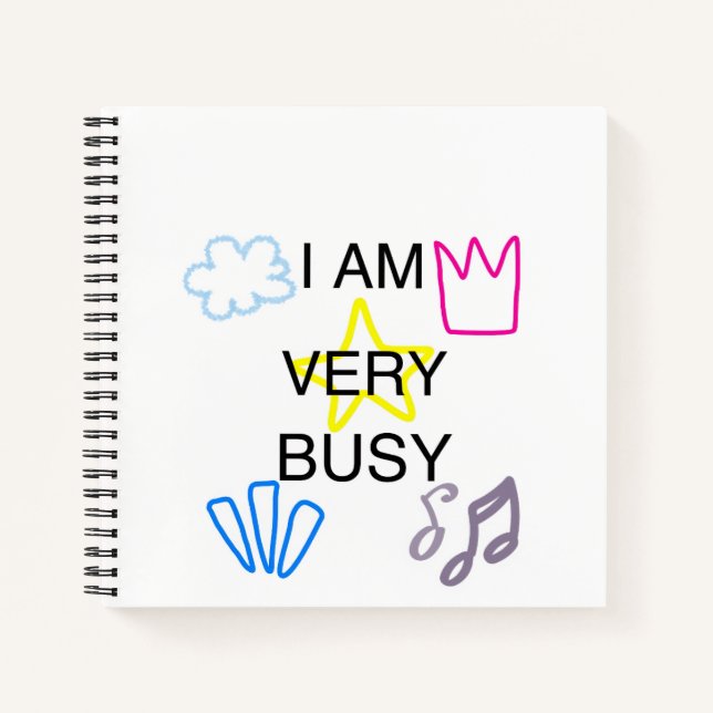 Unique Designs Iam Very Busy  Notebook (Front)