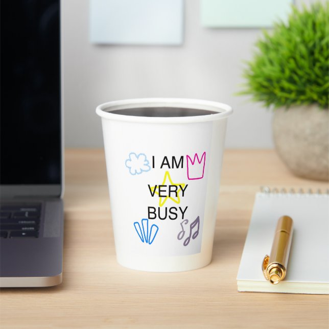 Unique Designs Iam Very Busy Paper Cups (Insitu)