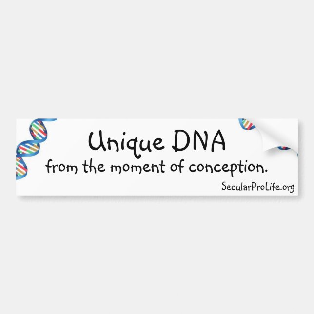 Unique DNA from the moment of conception. Bumper Sticker (Front)