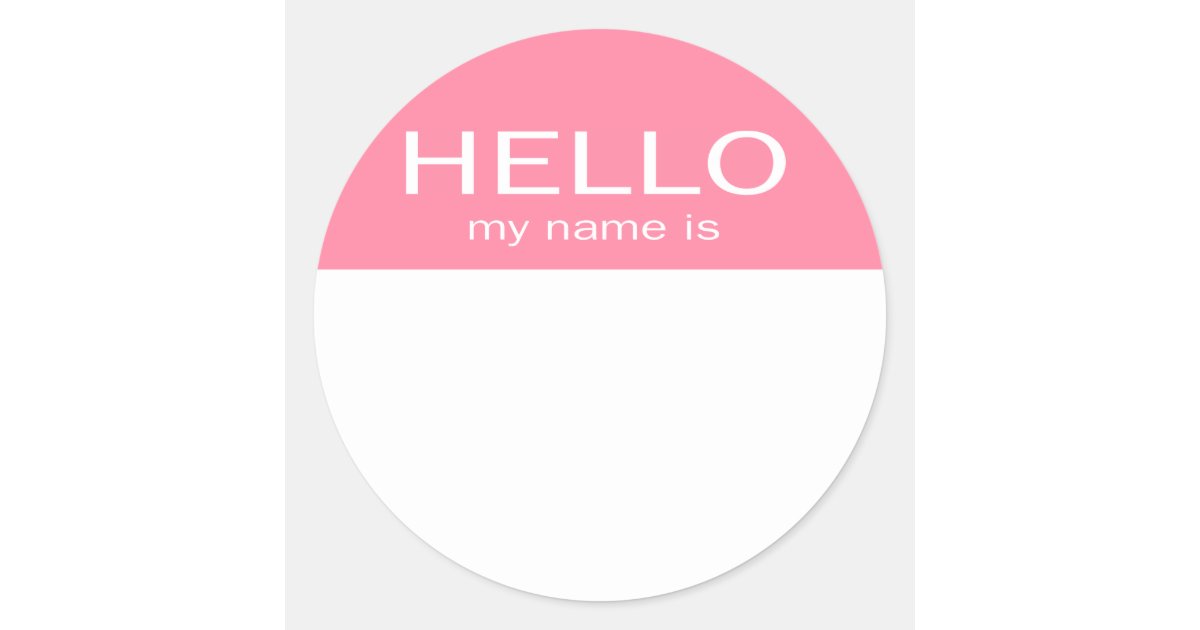 unique hello my name is baby pink classic round sticker zazzle ca