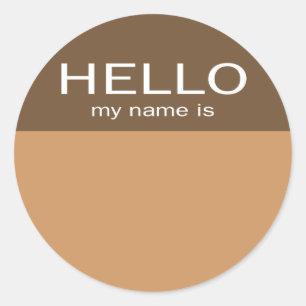 Unique Hello My Name Is - Coffee Chocolate Classic Round Sticker