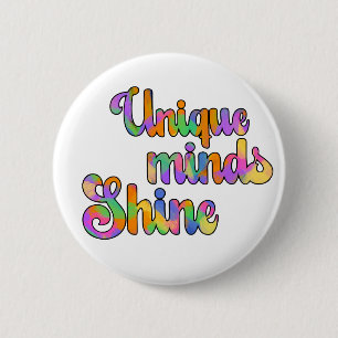 Unique Minds Shines Typography Neurodiversity 2 Inch Round Button