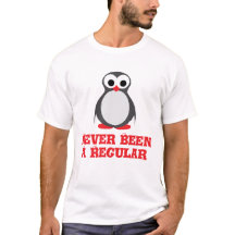Unique Penguin "Never Been a Regular"