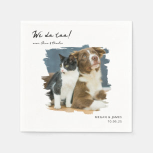 Unique Photo We Do Too Pet Cat Dog Wedding  Napkin