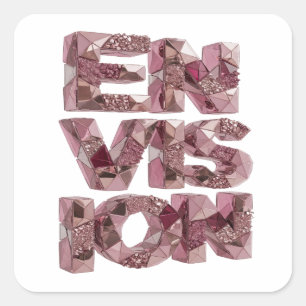 Unique Pink ENVISION Vinyl Style Square Sticker